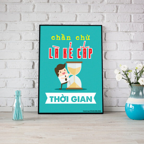 Tranh slogan: Chần chừ là kẻ cắp thời gian