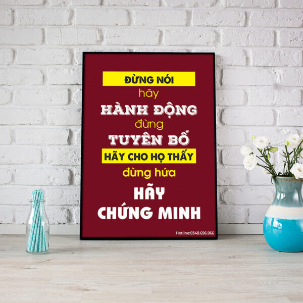 Tranh văn phòng: Đừng nói, hãy hành động, đừng tuyên bố, hãy cho họ thấy, đừng hứa, hãy chứng minh