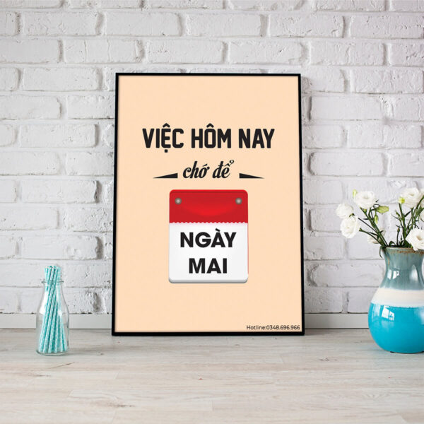 Tranh văn phòng Việc hôm nay chớ đề ngày mai