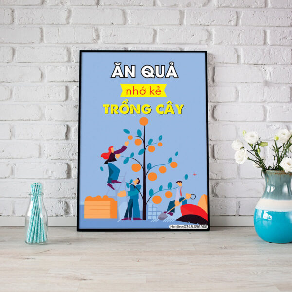 Tranh slogan: Ăn quả nhớ kẻ trồng cây